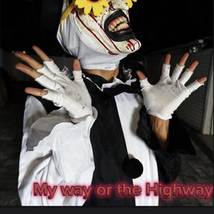 My way Or the Highway (Explicit)