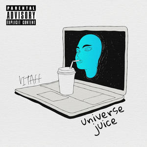 Universe Juice (Explicit)