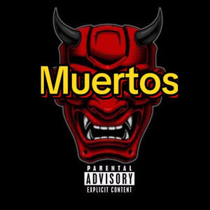 MUERTOS (Explicit)