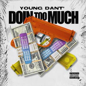 Doin Too Much (Explicit)