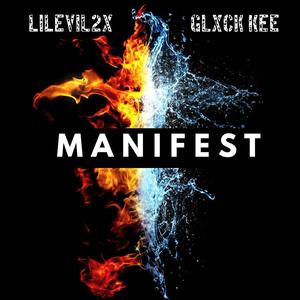 Manifest (feat. Glxck Kee) (Explicit)