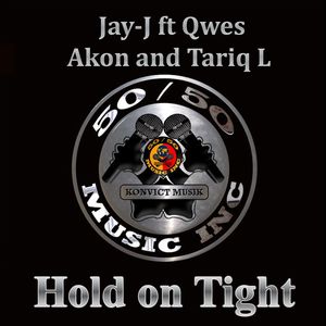 Hold On Tight (ft. Akon, Qwes en Tariq L) (紧紧拥住)
