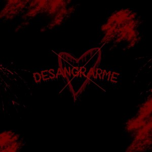 DESANGRARME