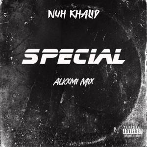 Special (Alkxmi Mix) [Explicit]