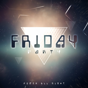 Friday Party: Power All Night