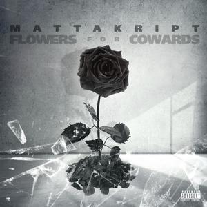 Flowers for Cowards (Explicit)