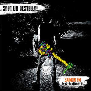 SOLO UN DESTELLO (feat. FaaBian OrBit)