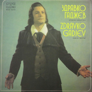 Zdravko Gadjev: Opera Recital