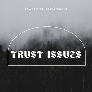 Trust Issues (feat. PRIVATEHOUR)