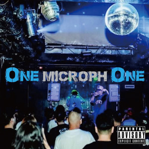 ONE MICROPHONE (Explicit)