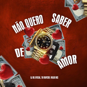 Não Quero Saber de Amor (Explicit)