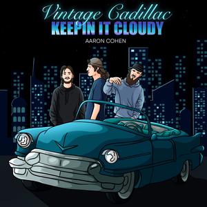 Vintage Cadillac (feat. Aaron Cohen) (Explicit)