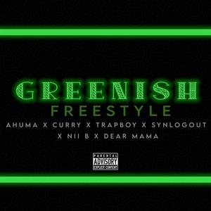Greenish(feat. Trapboy, Curry, Synlogout, Nii B & Dear Mam) (Explicit)