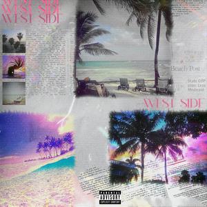 west side (feat. RainingLol) (Explicit)