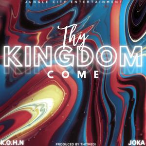 Thy kingdom (feat. Joka) [Explicit]