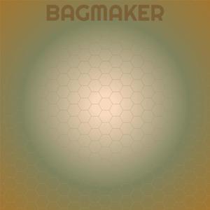 Bagmaker