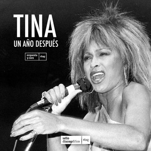 TINA, UN AÑO DESPUÉS (Música en vivo del Concierto de la Orquesta y Coro RTVE)