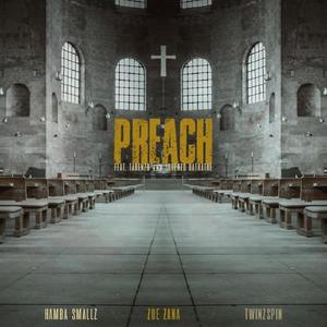 PREACH (feat. Zoe Zana, Tarenzo Bathathe & Lorenzo Bathathe)