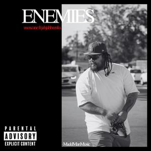 Enemies (feat. jahjahbeenks) [Explicit]