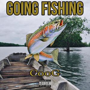 Going Fishing (Explicit)