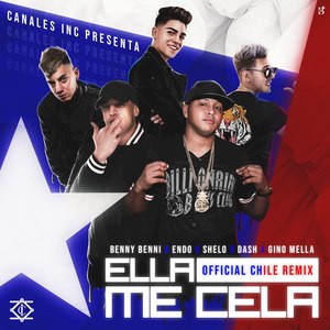 Ella Me Cela (Chile Remix)