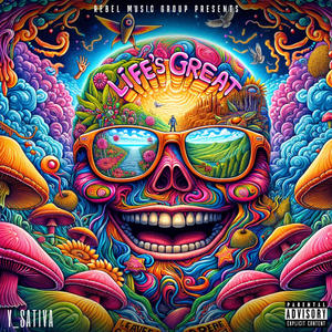 Life's Great (Explicit)