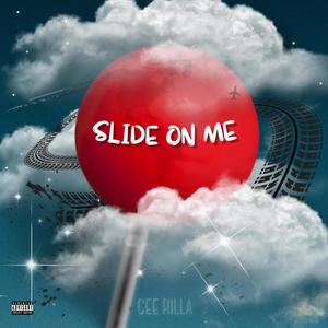 Slide On Me (Explicit)