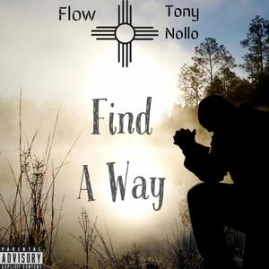 Find A Way(feat. Tony Nollo) (Explicit)