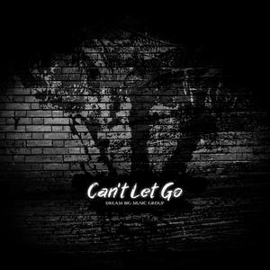 Can't Let Go (Explicit)