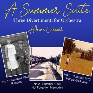 A Summer Suite - Three Divertimenti for Orchestra