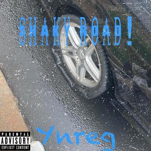 Shaky Road (Explicit)