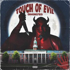 TOUCH OF EVIL (Explicit)