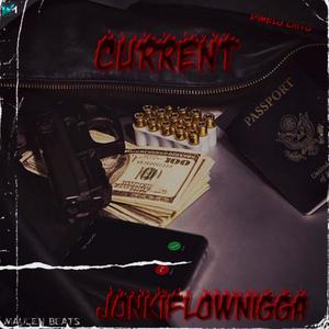 Current (feat. jonkiflownigga) [Explicit]