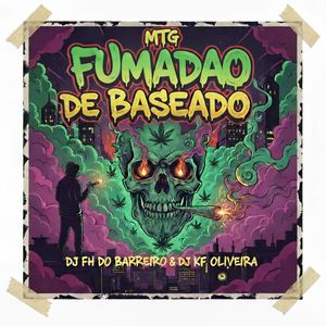 MTG - FUMADÃO DE BASEADO (Explicit)