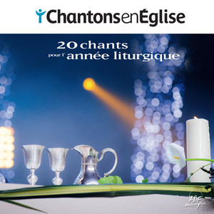 Chantons en Église - 20 chants pour l'année liturgique