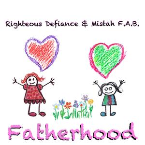 Fatherhood (feat. Mistah F.A.B.) [Explicit]