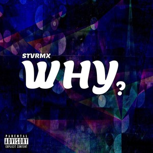 Why? (Explicit)