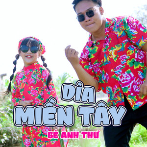 Dìa Miền Tây (Mời Anh Về Thăm Quê Em)