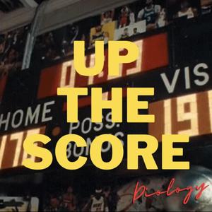 Up The Score (Explicit)