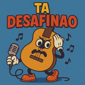 Ta' desafinao