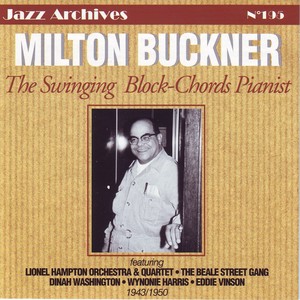 The Swinging Block-Chords Pianist 1943-1950 (Jazz Archives No. 195)