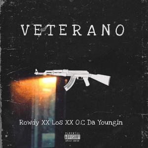 Veterano(feat. LosDel21D & O.C Da Youngin') (Explicit)