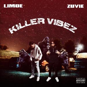 Killer Vibez(feat. LiMoe) (Explicit)
