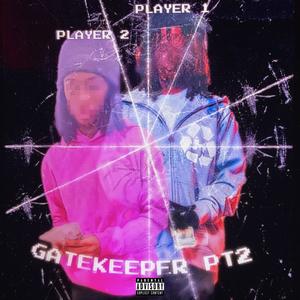 Gatekeeper Pt2 (feat. Cashmade b) (Explicit)