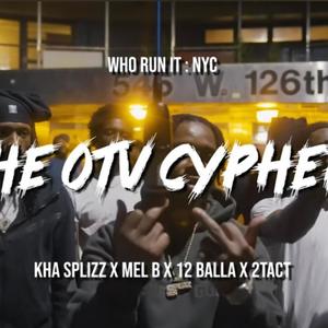 OTV CYPHER (feat. Mel B , 12 Balla , 2Tact) [Explicit]