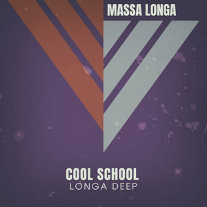 Cool School (Longa Deep)
