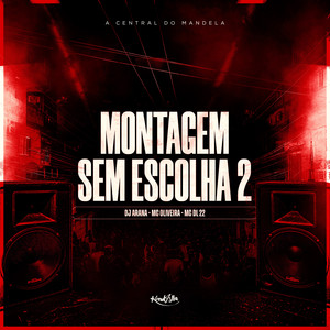 Montagem Sem Escolha 2