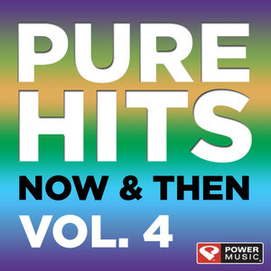 Pure Hits - Now & Then Vol. 4