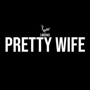 pretty wife (Explicit)