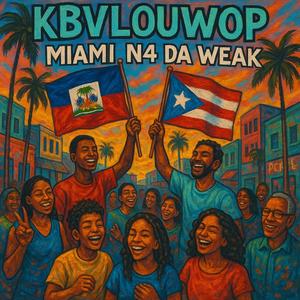 MIAMI N4DA WEAK (Explicit)